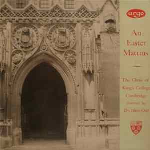 The Choir Of King's College, Cambridge Directed By Dr. Boris Ord - An Easter Mattins FLAC album