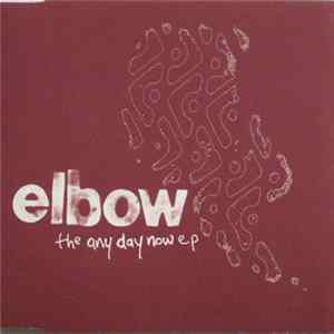 Elbow - The Any Day Now E.P. FLAC album