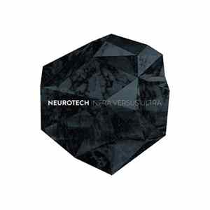 Neurotech - Infra Versus Ultra FLAC album