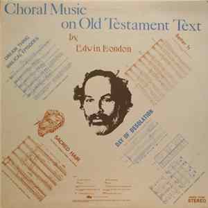 Edwin London - Choral Music On Old Testament Text FLAC album