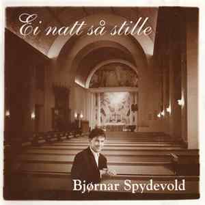 Bjørnar Spydevold - Ei Natt Så Stille FLAC album