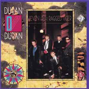 Duran Duran - Seven And The Ragged Tiger FLAC album