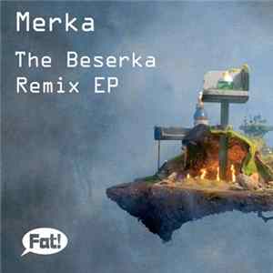 Merka - The Beserka Remix EP FLAC album