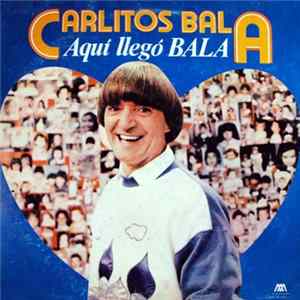 Carlitos Balá - Aquí Llegó Balá FLAC album