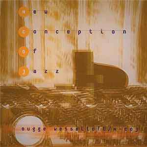 Bugge Wesseltoft - New Conception Of Jazz FLAC album