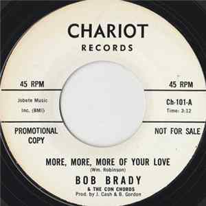 Bob Brady & The Con Chords - More, More, More Of Your Love FLAC album
