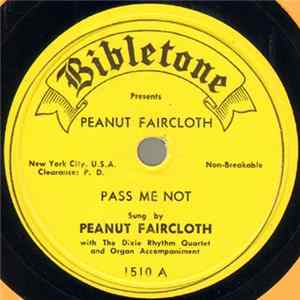 Peanut Faircloth With The Dixie Rhythm Quartet - Pass Me Not / If You Believe FLAC album