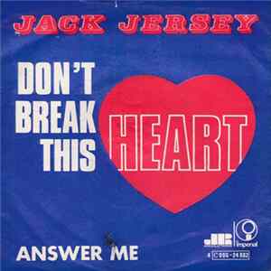 Jack Jersey - Don't Break This Heart FLAC album