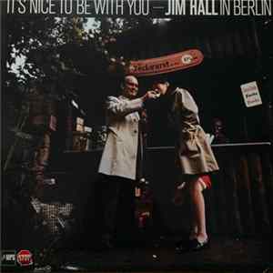 Jim Hall - It's Nice To Be With You FLAC album