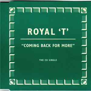 Royal 'T' - Coming Back For More FLAC album