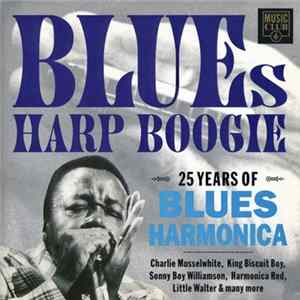 Various - Blues Harp Boogie-25 Years Of Blues Harmonica FLAC album