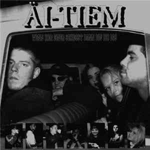 Äi-Tiem - Wenn Hier Einer Schiesst Dann Bin Ich Das FLAC album