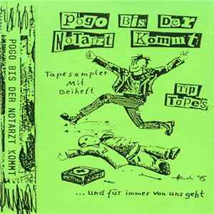 Various - Pogo Bis Der Notarzt Kommt ...Und Für Immer Von Uns Geht FLAC album