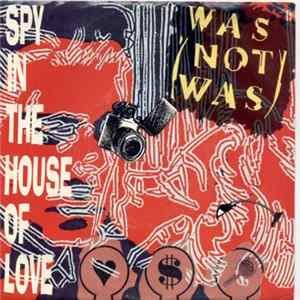 Was (Not Was) - Spy In The House Of Love FLAC album