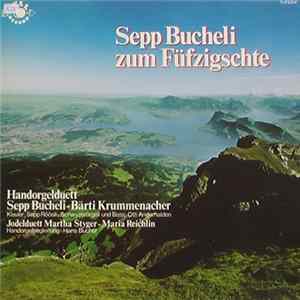 Sepp Bucheli - Zum Füfzigschte FLAC album