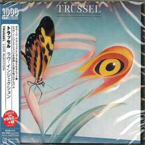 Trussel - Love Injection FLAC album