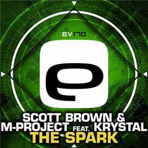 Scott Brown & M-Project Feat. Krystal - The Spark FLAC album