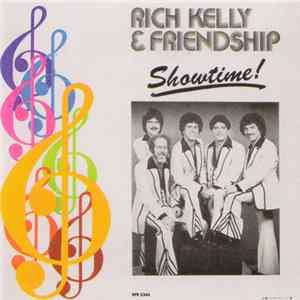 Rich Kelly & Friendship - Showtime! FLAC album