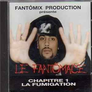Le Fantômace - Chapitre 1 La Fumigation FLAC album