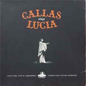 Maria Callas - Callas Sings Lucia FLAC album