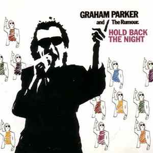 Graham Parker And The Rumour - Hold Back The Night FLAC album