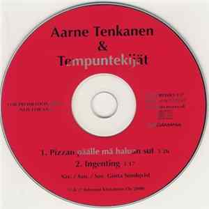 Aarne Tenkanen & Tempuntekijät - Pizzan Päälle Mä Haluan Sut FLAC album