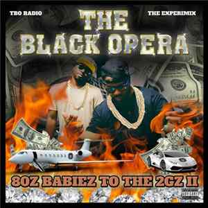 The Black Opera - 80z Babiez To The 2Gz 2 [The ExperiMix] FLAC album