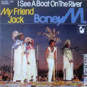Boney M. - I See A Boat On The River / My Friend Jack FLAC album