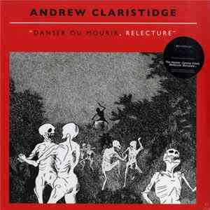 Andrew Claristidge - Danser Ou Mourir. Relecture FLAC album