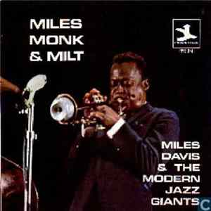 Miles Davis & The Modern Jazz Giants - Miles, Monk & Milt FLAC album