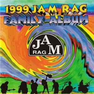 Various - 1999 Jam Rag Family Album FLAC album