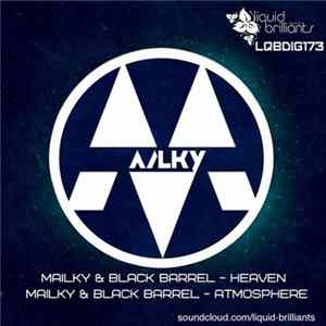 Mailky & Black Barrel - Heaven / Atmosphere FLAC album