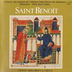 Chœur Des Moines De L'Abbaye Saint-Pierre De Solesmes - Saint Benoît Chant Grégorien & Orgue FLAC album