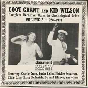 Coot Grant And Kid Wilson - Complete Recorded Works In Chronological Order Volume 2 (1928-1931) FLAC album