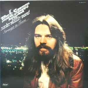 Bob Seger & The Silver Bullet Band - Stranger In Town FLAC album