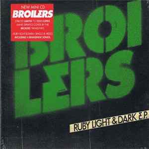 Broilers - Ruby Light & Dark E.P. FLAC album