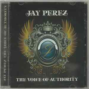 Jay Perez - Voice Of Authority FLAC album
