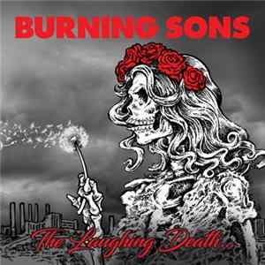 Burning Sons - The Laughing Death... FLAC album
