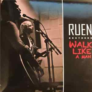 Ruen Brothers - Walk Like A Man FLAC album