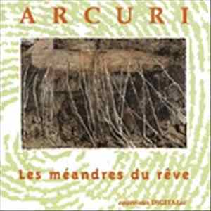 Serge Arcuri - Les Méandres Du Rêve FLAC album