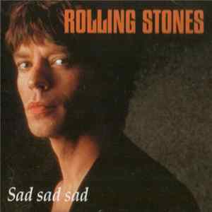 The Rolling Stones - Sad Sad Sad FLAC album