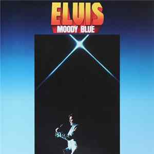 Elvis Presley - Moody Blue FLAC album