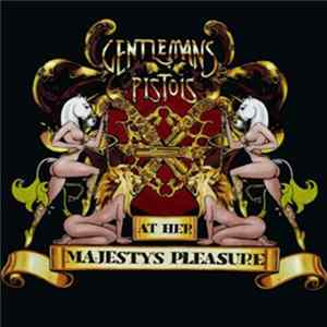 Gentlemans Pistols - At Her Majesty's Pleasure FLAC album