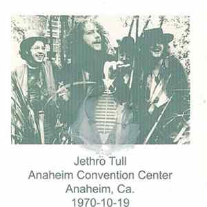 Jethro Tull - Anaheim Convention Center Anaheim, Ca. 1970-10-19 FLAC album