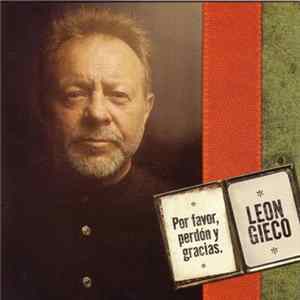León Gieco - Por Favor, Perdón y Gracias FLAC album