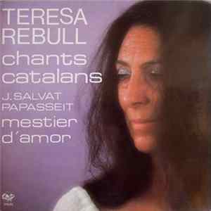 Teresa Rebull, J. Salvat Papasseit - Chants Catalans (Mestier D'Amor) FLAC album