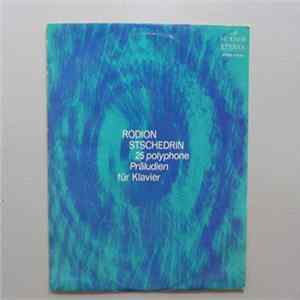 Rodion Stschedrin - 25 polyphone Präludien FLAC album