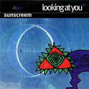Sunscreem - Looking At You FLAC album