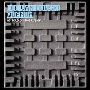 Lee Van Dowski, Quenum - As Told On The Eve Of... FLAC album