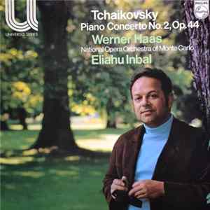 Pyotr Ilyich Tchaikovsky, Werner Haas, Eliahu Inbal - Piano Concerto No. 2 in G, Op. 44, National Opera Orchestra of Monte Carlo FLAC album